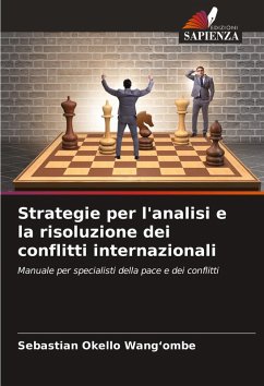 Strategie per l'analisi e la risoluzione dei conflitti internazionali - Wang'ombe, Sebastian Okello