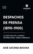 Despachos de Prensa 1890-1900 (lo que... - Bild 1