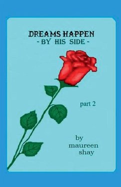 Dreams Happen - by his side - Shay, Maureen