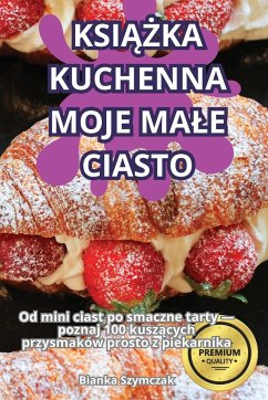 KSI¿¿KA KUCHENNA MOJE MA¿E CIASTO - Bianka Szymczak