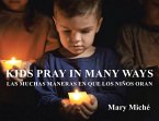 Kids Pray In Many Ways