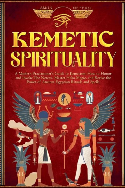 Kemetic Spirituality Kemetic Spirituality