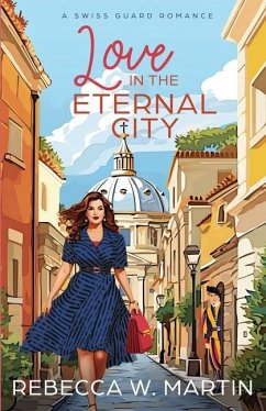Love in the Eternal City - Martin, Rebecca W