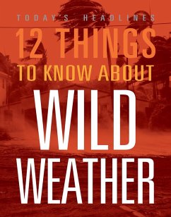 Cover 12 Things to Know about Wild Weather