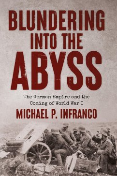 Blundering into the Abyss - Infranco, Michael P.