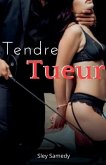 Tendre tueur