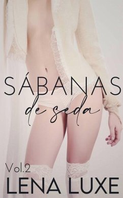 Sábanas de seda Vol.2 - Luxe, Lena