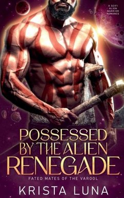 Possessed by the Alien Renegade - Luna, Krista