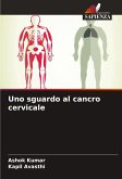 Uno sguardo al cancro cervicale