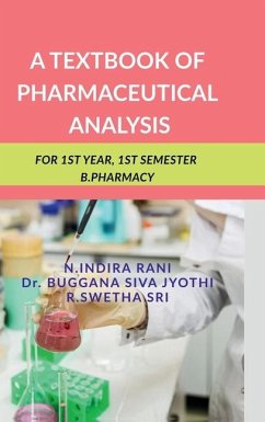 A Textbook of Pharmaceutical Analysis - N Indira Rani; Buggana Siva Jyothi; R Swetha Sri