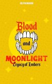 Blood and Moonlight