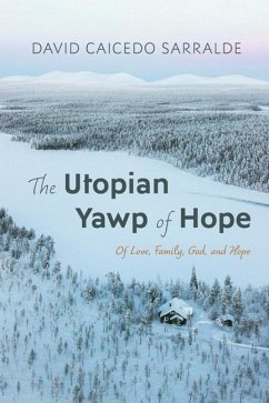 The Utopian Yawp of Hope - Caicedo Sarralde, David