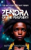 Zendra of the Periphery Zendra of the Periphery
