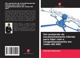 Um protocolo de encaminhamento híbrido para lidar com o congestionamento em redes AD HOC