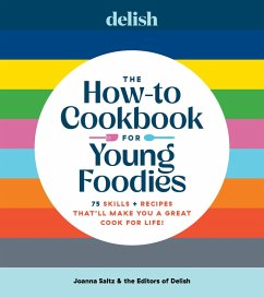 Delish the How-To Cookbook for Young Foodies - Saltz, Joanna