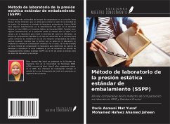 Método de laboratorio de la presión estática estándar de embalamiento (SSPP) - Mat Yusof, Doris Asmani; Ahamed Jaheen, Mohamed Hafeez