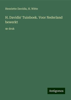 H. Davidis' Tuinboek. Voor Nederland bewerkt - Davidis, Henriette; Witte, H.