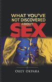 What You've Not Discovered about Sex