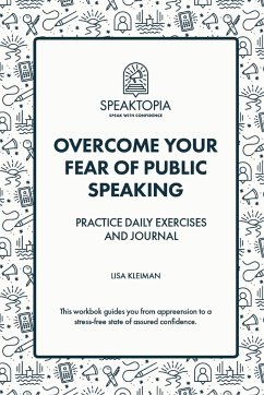 Overcome Your Fear of Public Speaking - Kleiman, Lisa