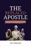 The Replaced Apostle