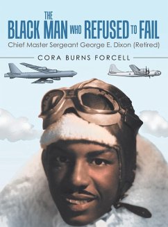 The Black Man Who Refused to Fail - Forcell, Cora Burns