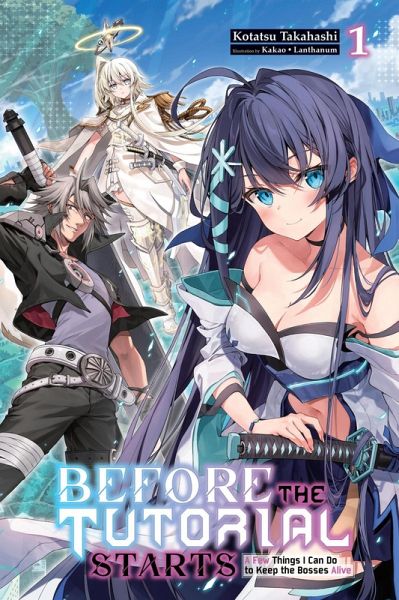 Before the Tutorial Starts: A Few Things I Can Do to Keep the Bosses Alive, Vol. 1 Before the Tutorial Starts: A Few Things I Can Do to Keep the Bosses Alive, Vol. 1