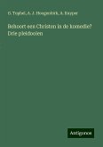 Behoort een Christen in de komedie? Drie pleidooien