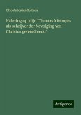 Nalezing op mijn "Thomas à Kempis als schrijver der Navolging van Christus gehandhaafd"