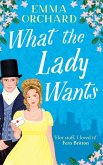 What the Lady Wants What the Lady Wants