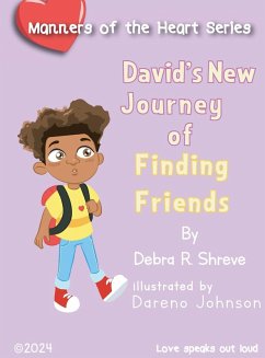 David's New Journey of Finding Friends - Shreve, Debra R David's New Journey of Finding Friends - Shreve, Debra R
