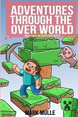 Adventures Through The Over World Book Three