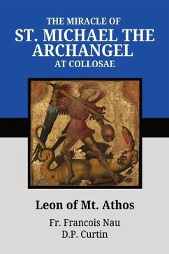 The Miracle of St. Michael at Colossae - Leon of Mt Athos