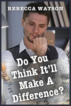 Do You Think It'll Make a Difference? - Watson, Rebecca