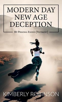 Cover Modern Day New Age Deception, My Personal Exodus (Testimony)