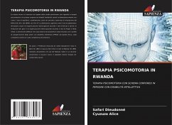TERAPIA PSICOMOTORIA IN RWANDA - Dieudonné, SAFARI;Alice, Cyuzuzo