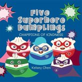 Five Superhero Dumplings Champions of Kindness