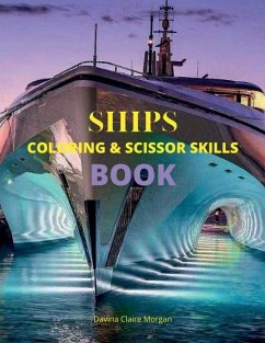 Ships Coloring and Scissor Skills Book - Davina Claire Morgan