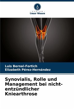 Synovialis, Rolle und Management bei nicht-entzündlicher Kniearthrose - Bernal-Fortich, Luis;Pérez-Hernández, Elizabeth