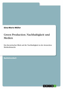 Green Production. Nachhaltigkeit und Medien