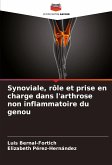 Synoviale, rôle et prise en charge dans l'arthrose non inflammatoire du genou Synoviale, rôle et prise en charge dans l'arthrose non inflammatoire du genou