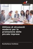 Utilizzo di strumenti moderni per la promozione delle piccole imprese