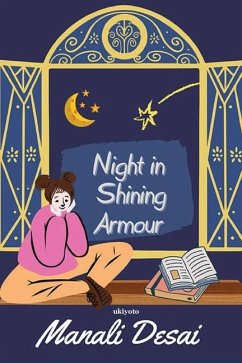 Night in Shining Armour - Manali Desai