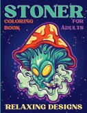 Stoner Coloring Book for Adults Relaxing Designs