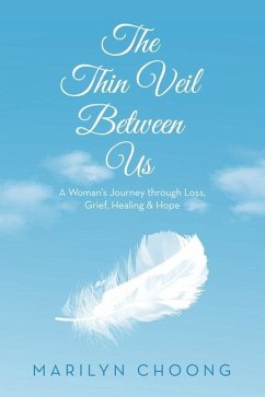 The Thin Veil Between Us - Choong, Marilyn