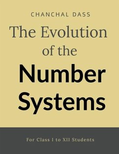 The evolution of number system - Chanchal Dass The evolution of number system - Chanchal Dass