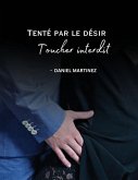 Tenté par le désir - Toucher interdit