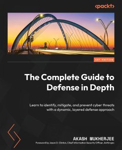 The Complete Guide to Defense in Depth - Mukherjee, Akash