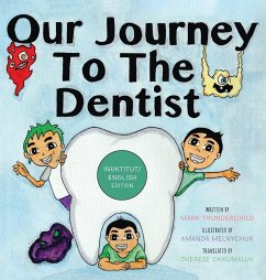 Our Journey to the Dentist [Inuktitut/English Edition] - Thunderchild, Mark