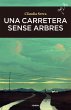 Una carretera sense arbres - Bild 1