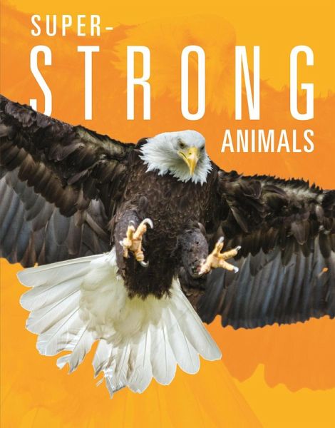 Super-Strong Animals Super-Strong Animals